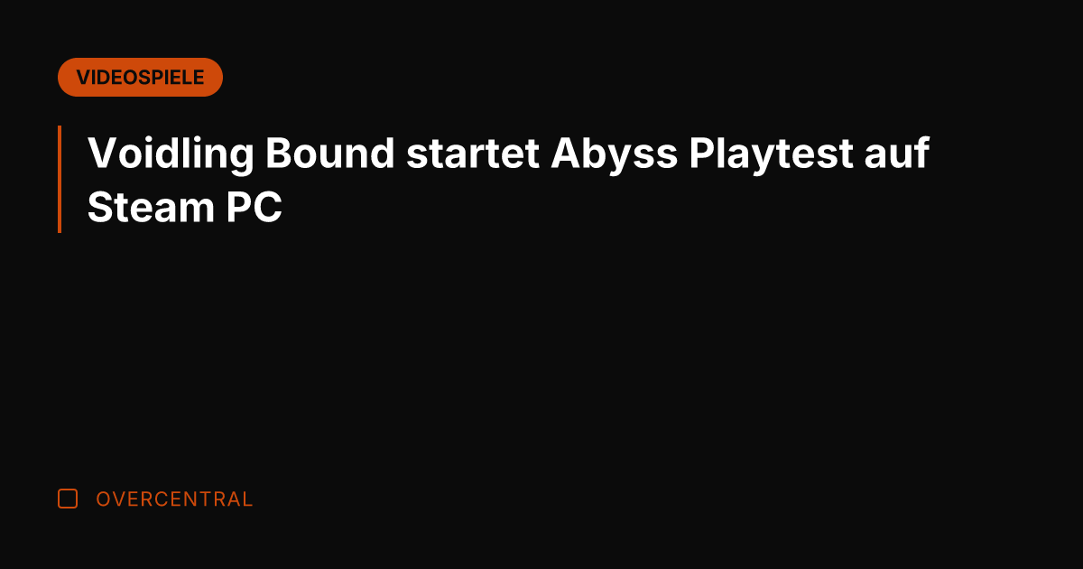 Voidling Bound startet Abyss Playtest auf Steam PC