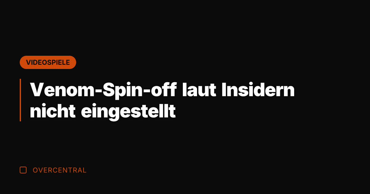 Venom-Spin-off laut Insidern nicht eingestellt