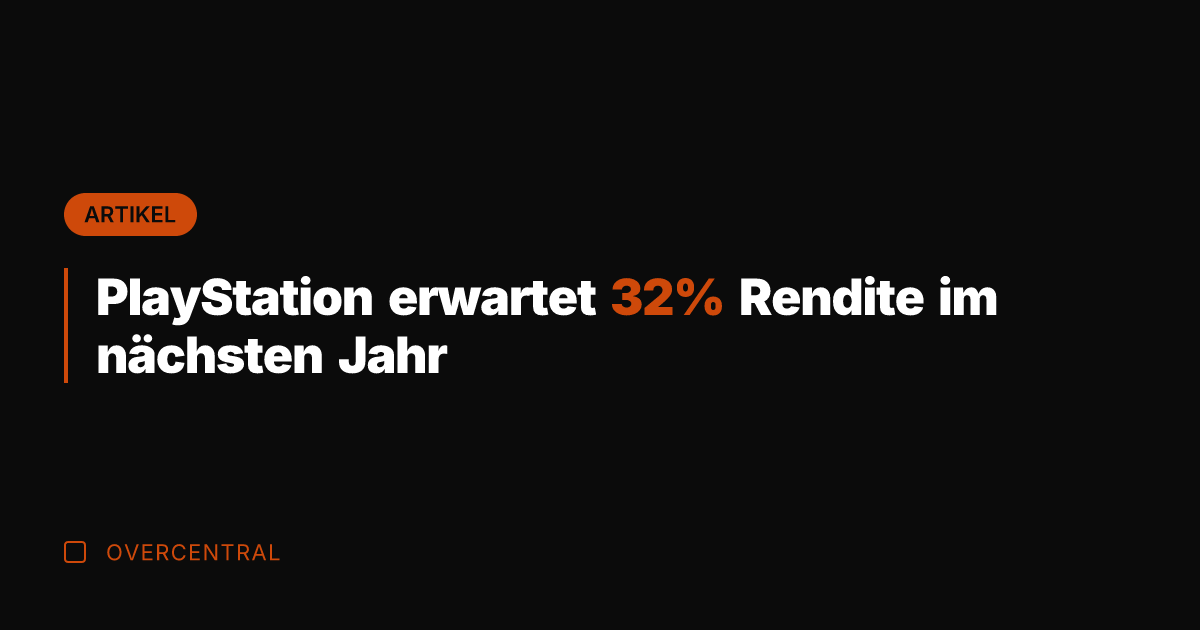 PlayStation erwartet 32% Rendite im nächsten Jahr