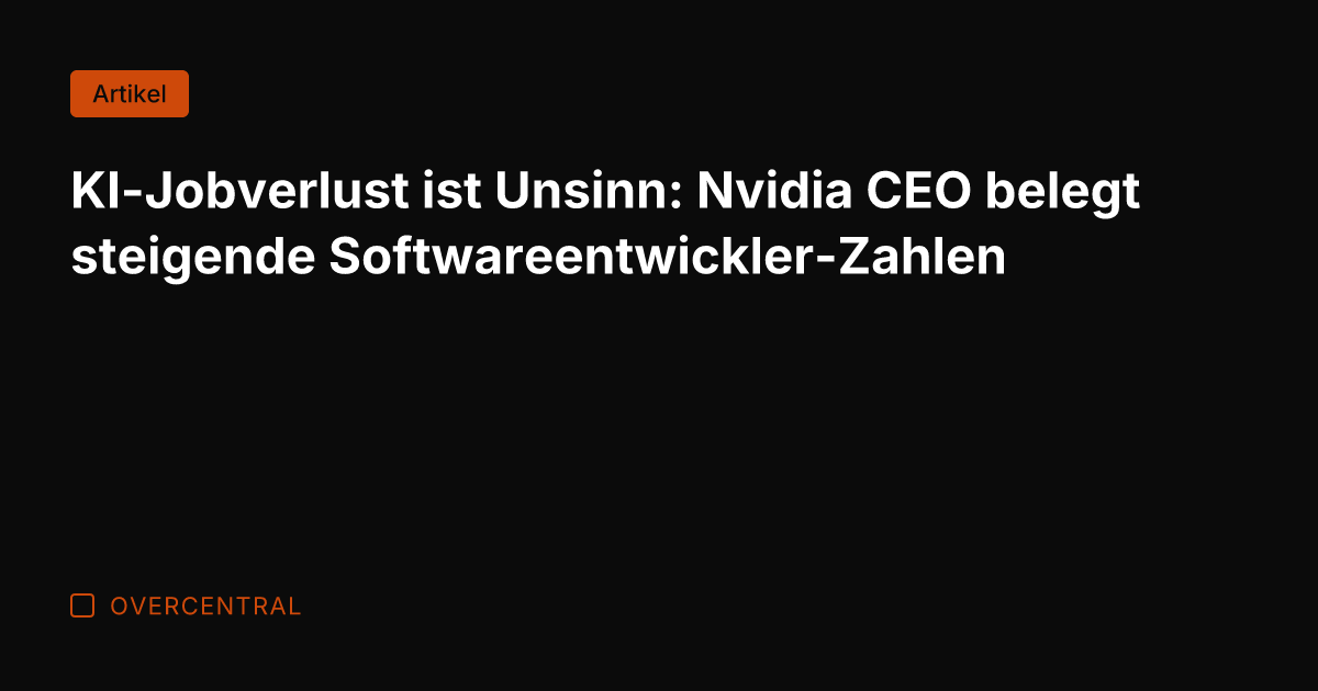 KI-Jobverlust ist Unsinn: Nvidia CEO belegt steigende Softwareentwickler-Zahlen