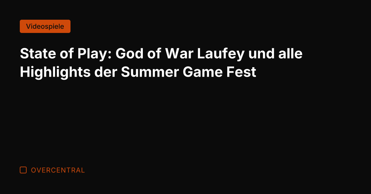State of Play: God of War Laufey und alle Highlights der Summer