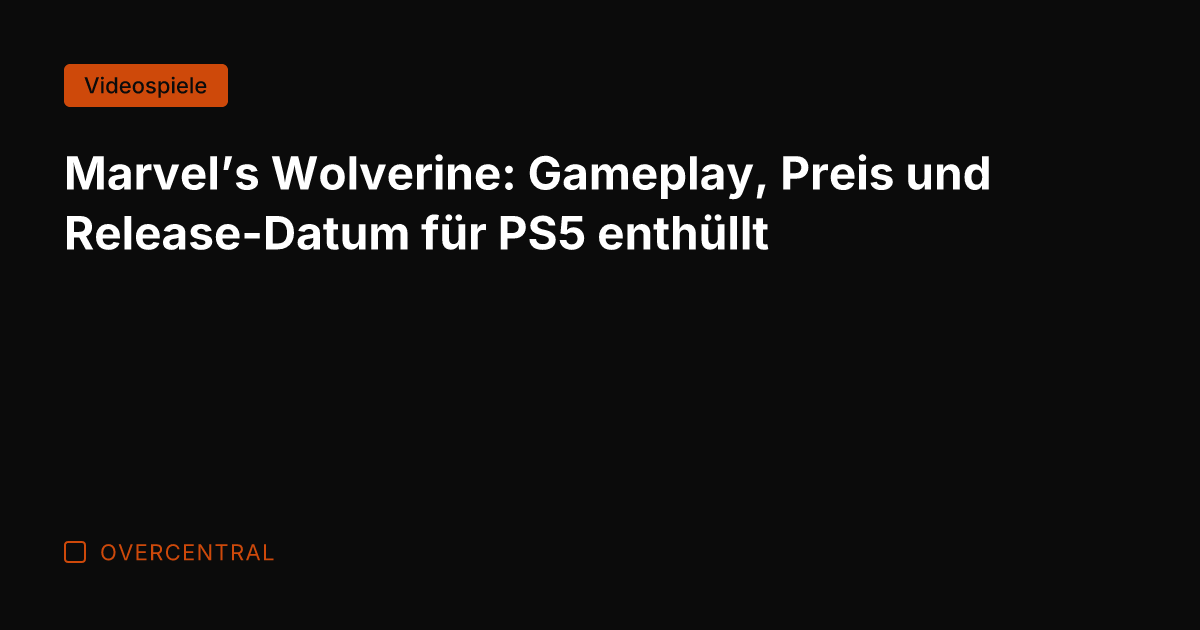 Marvel’s Wolverine: Gameplay, Preis und Release-Datum für PS5 enthüllt