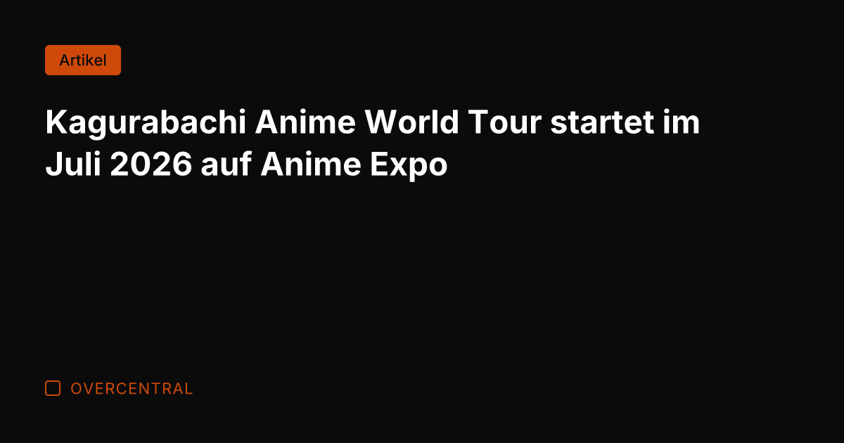Kagurabachi Anime World Tour startet im Juli 2026 auf Anime Expo