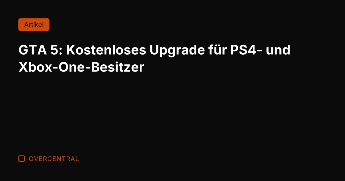 GTA 5: Kostenloses Upgrade für PS4- und Xbox-One-Besitzer