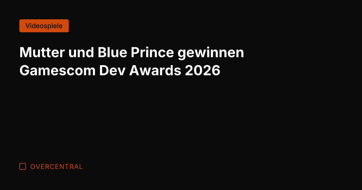 Mutter und Blue Prince gewinnen Gamescom Dev Awards 2026