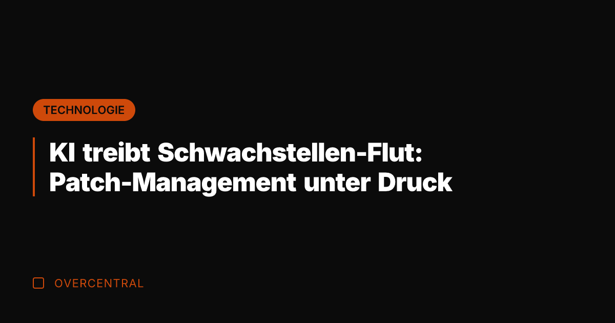 KI treibt Schwachstellen-Flut: Patch-Management unter Druck