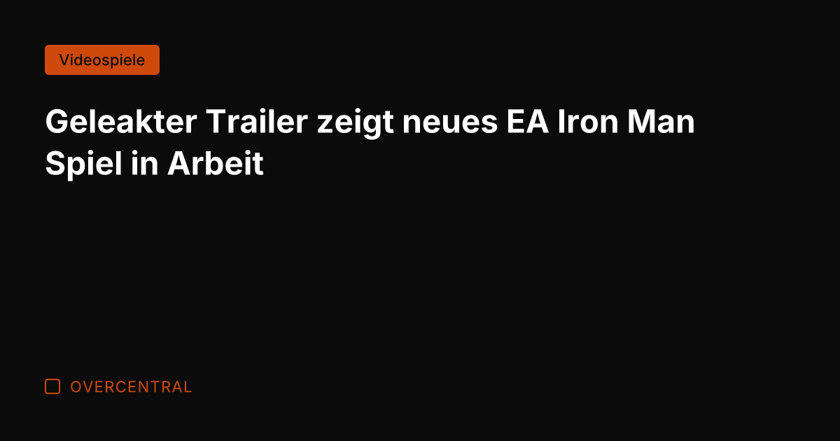 Geleakter Trailer zeigt neues EA Iron Man Spiel in Arbeit