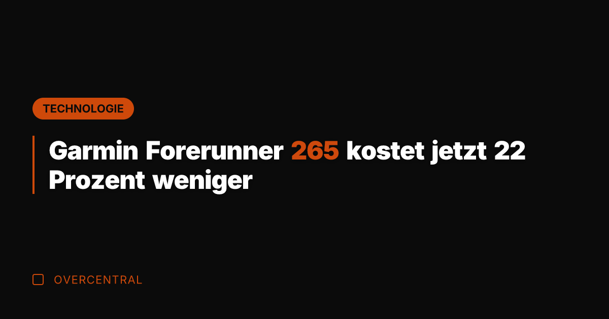 Garmin Forerunner 265 kostet jetzt 22 Prozent weniger
