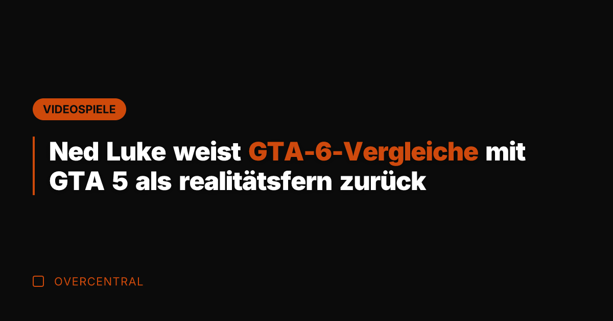 Ned Luke weist GTA-6-Vergleiche mit GTA 5 als realitätsfern zurück