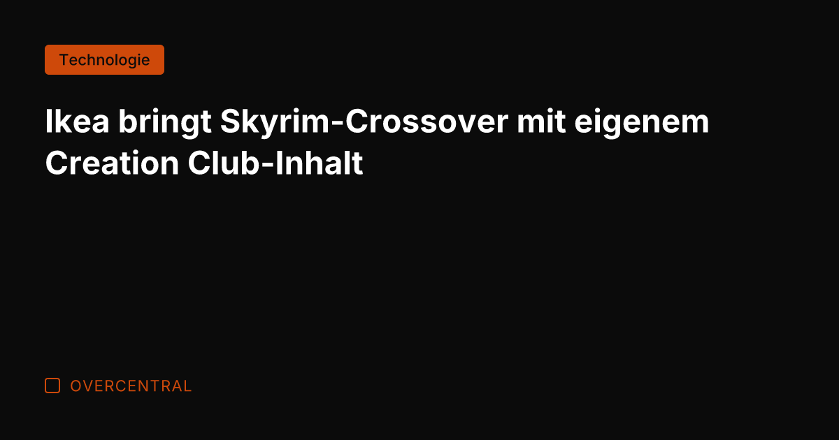 Ikea bringt Skyrim-Crossover mit eigenem Creation Club-Inhalt