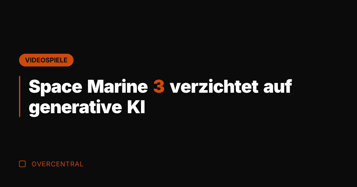 Space Marine 3 verzichtet auf generative KI
