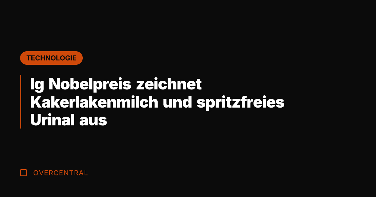 Ig Nobelpreis zeichnet Kakerlakenmilch und spritzfreies Urinal aus