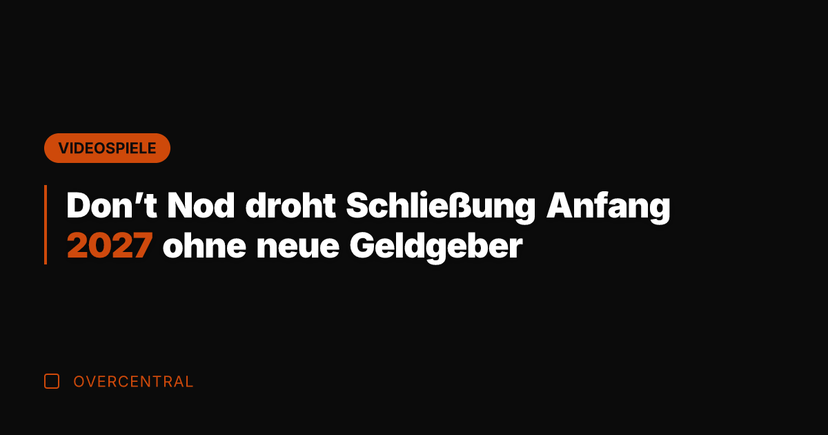Don’t Nod droht Schließung Anfang 2027 ohne neue Geldgeber