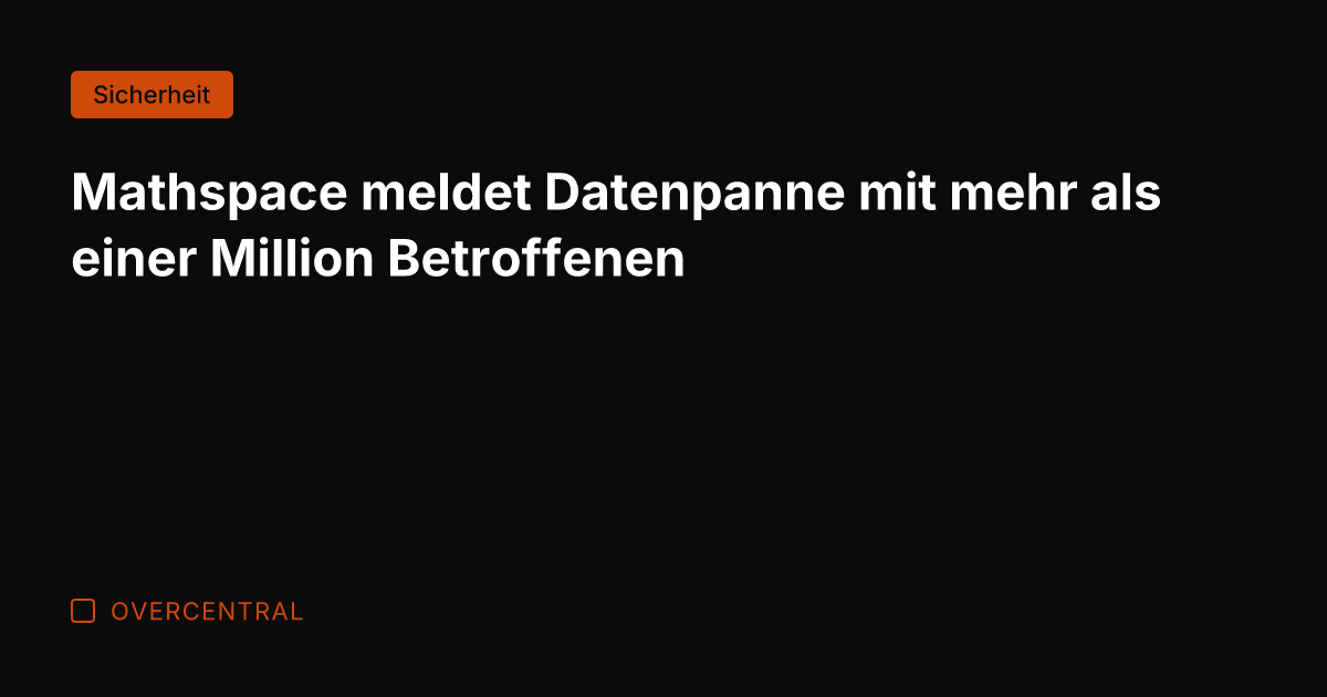 Mathspace meldet Datenpanne mit mehr als einer Million Betroffenen
