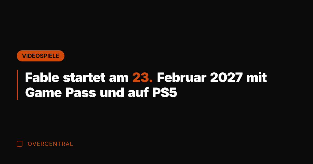 Fable startet am 23. Februar 2027 mit Game Pass und auf PS5