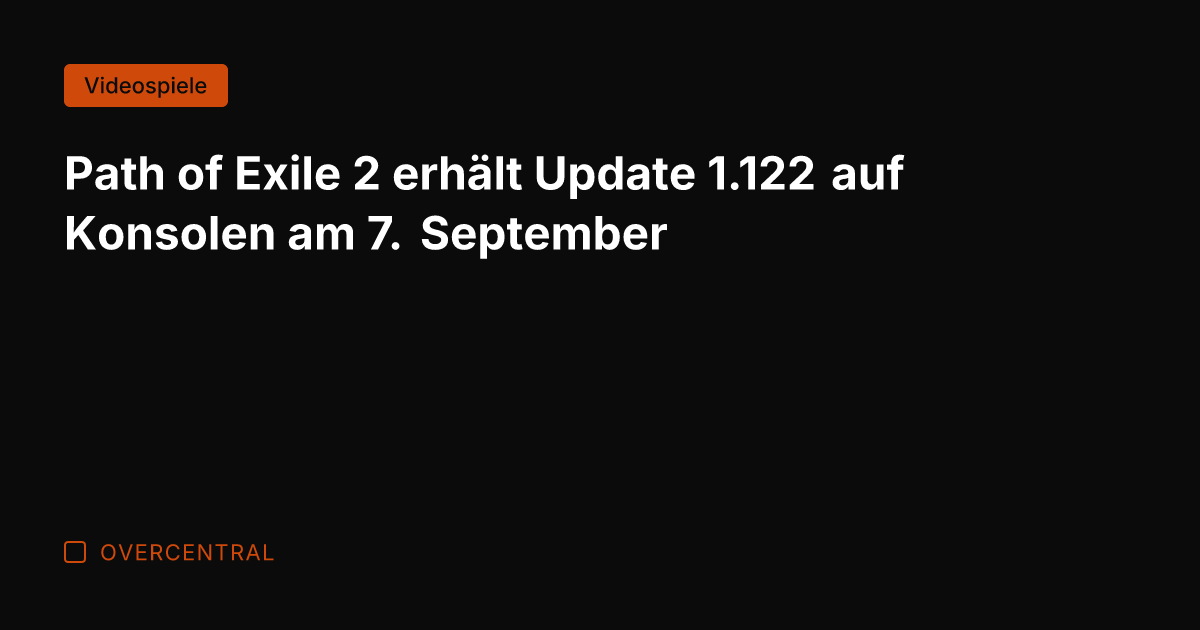 Path of Exile 2 erhält Update 1.122 auf Konsolen am 7. September