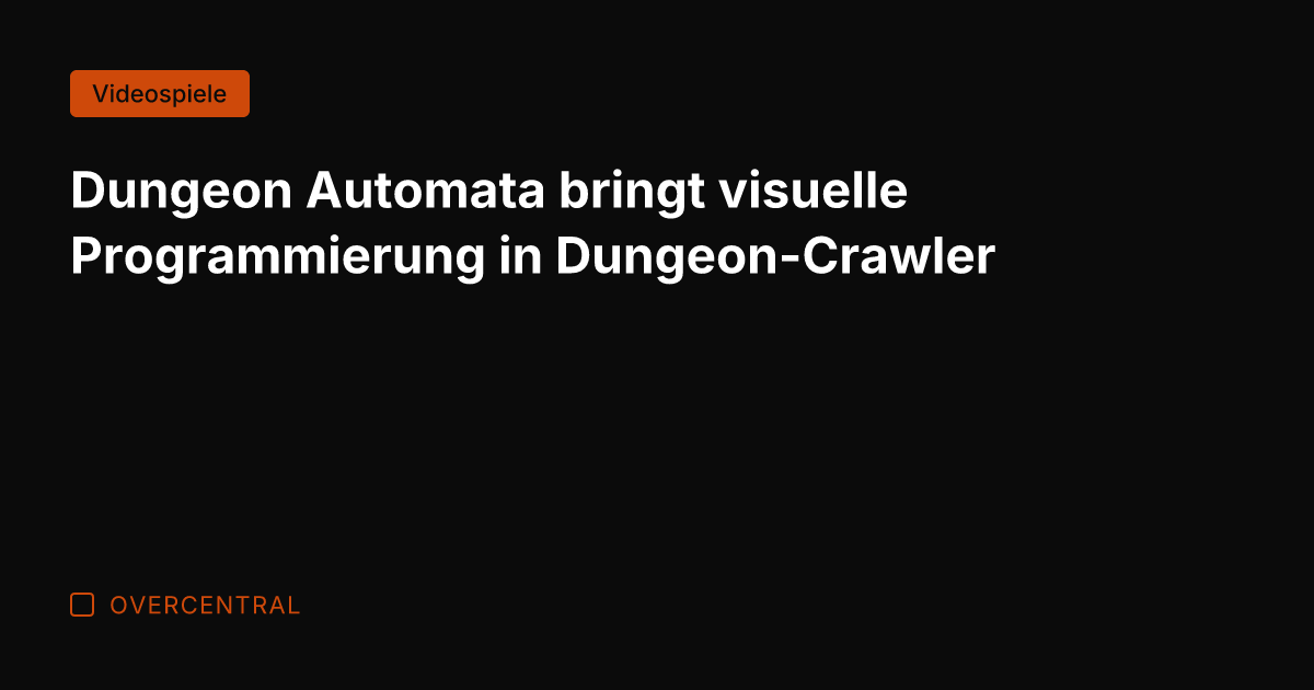 Dungeon Automata bringt visuelle Programmierung in Dungeon-Crawler