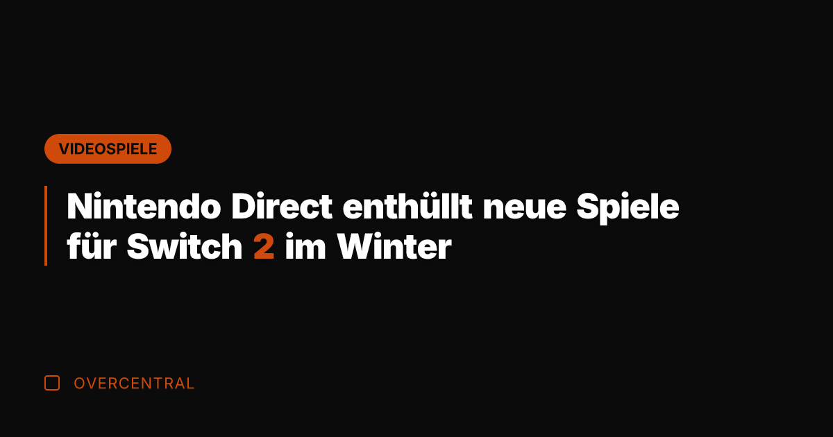 Nintendo Direct enthüllt neue Spiele für Switch 2 im Winter