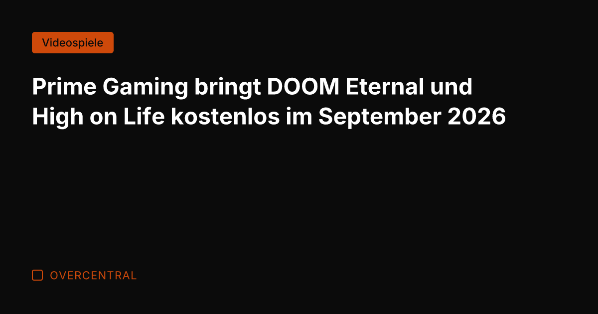 Prime Gaming bringt DOOM Eternal und High on Life kostenlos im September