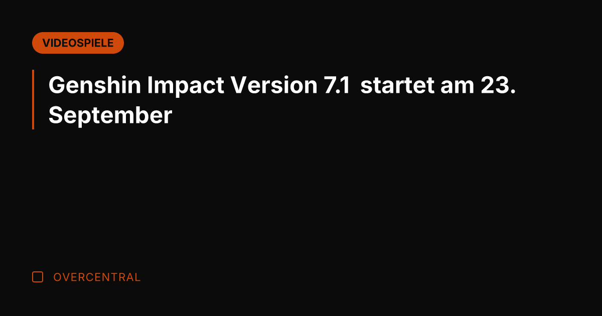 Genshin Impact Version 7.1 startet am 23. September