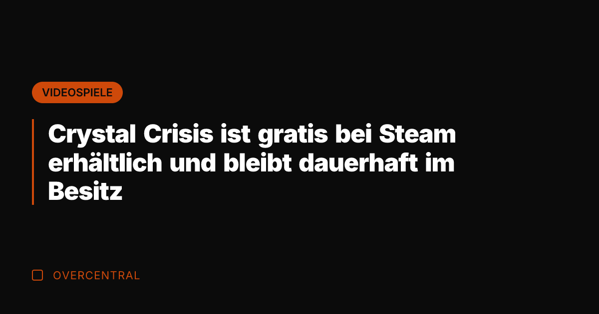 Crystal Crisis ist gratis bei Steam erhältlich und bleibt dauerhaft im Besitz