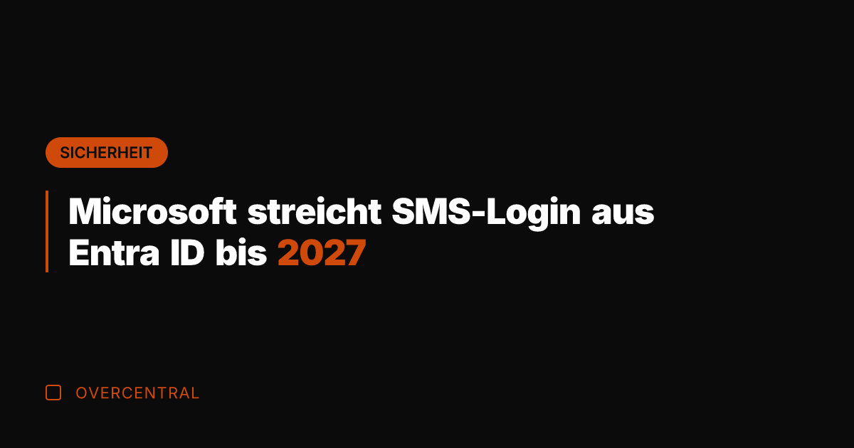 Microsoft streicht SMS-Login aus Entra ID bis 2027