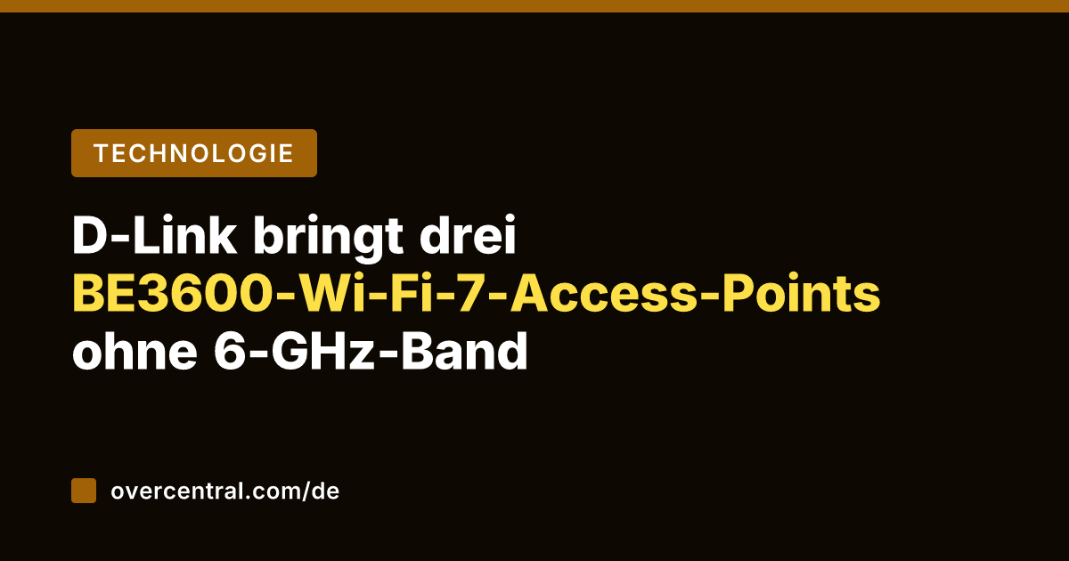 D-Link bringt drei BE3600-Wi-Fi-7-Access-Points ohne 6-GHz-Band