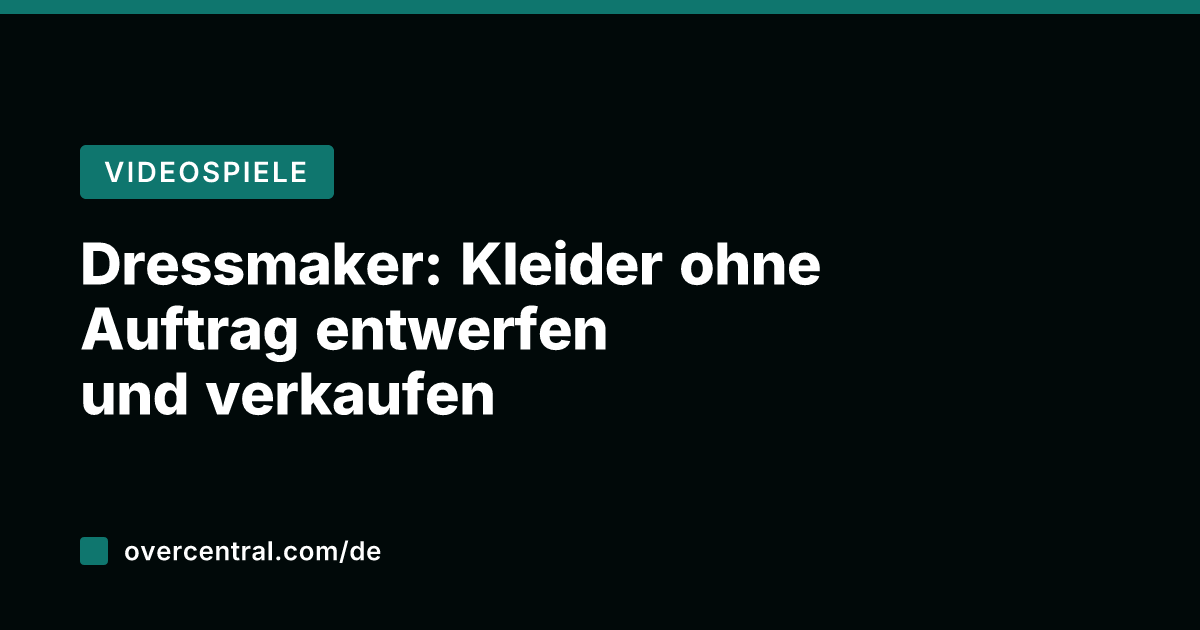 Dressmaker: Kleider ohne Auftrag entwerfen und verkaufen