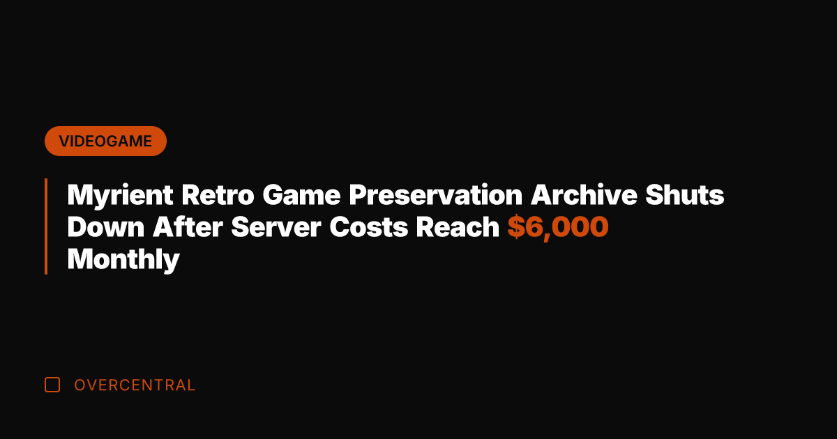 Myrient Retro Game Preservation Archive Shuts Down After Server Costs Reach ,000