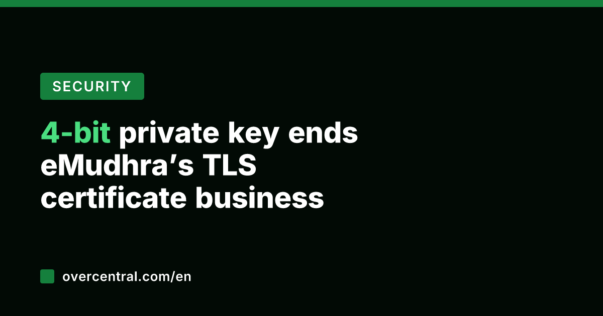 4-bit private key ends eMudhra's TLS certificate business