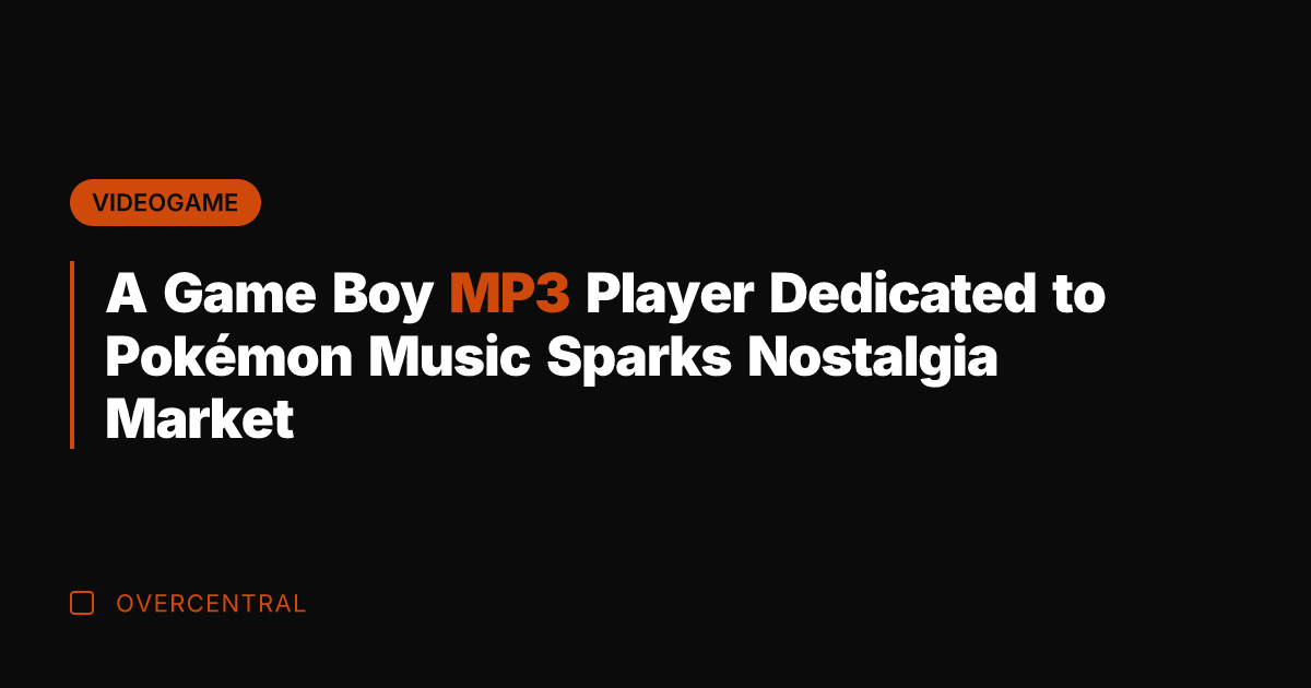 A Game Boy MP3 Player Dedicated to Pokémon Music Sparks Nostalgia Market