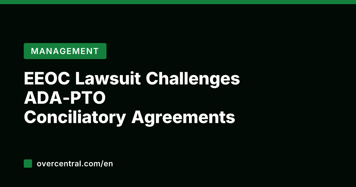 EEOC Lawsuit Challenges ADA-PTO Conciliatory Agreements