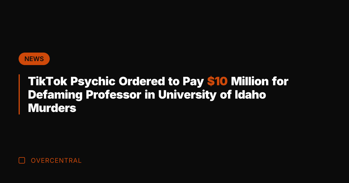 TikTok Psychic Ordered to Pay  Million for Defaming Professor in University