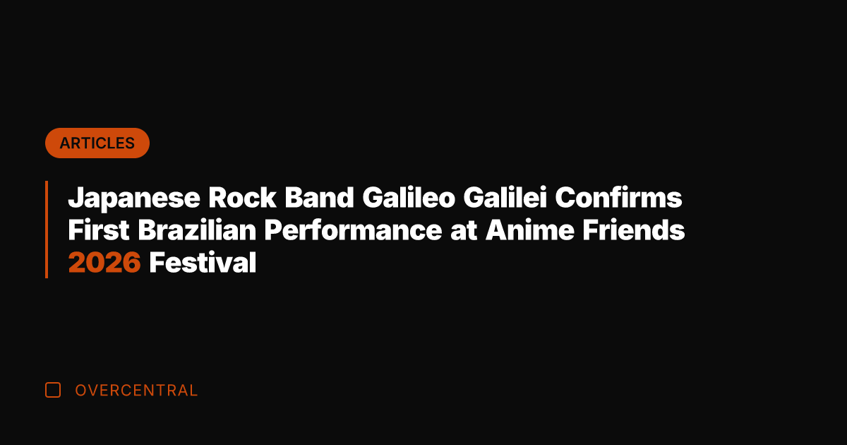 Japanese Rock Band Galileo Galilei Confirms First Brazilian Performance at Anime Friends