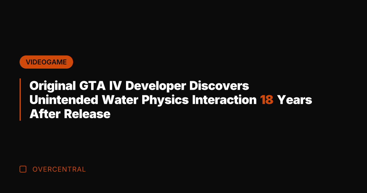 Original GTA IV Developer Discovers Unintended Water Physics Interaction 18 Years After