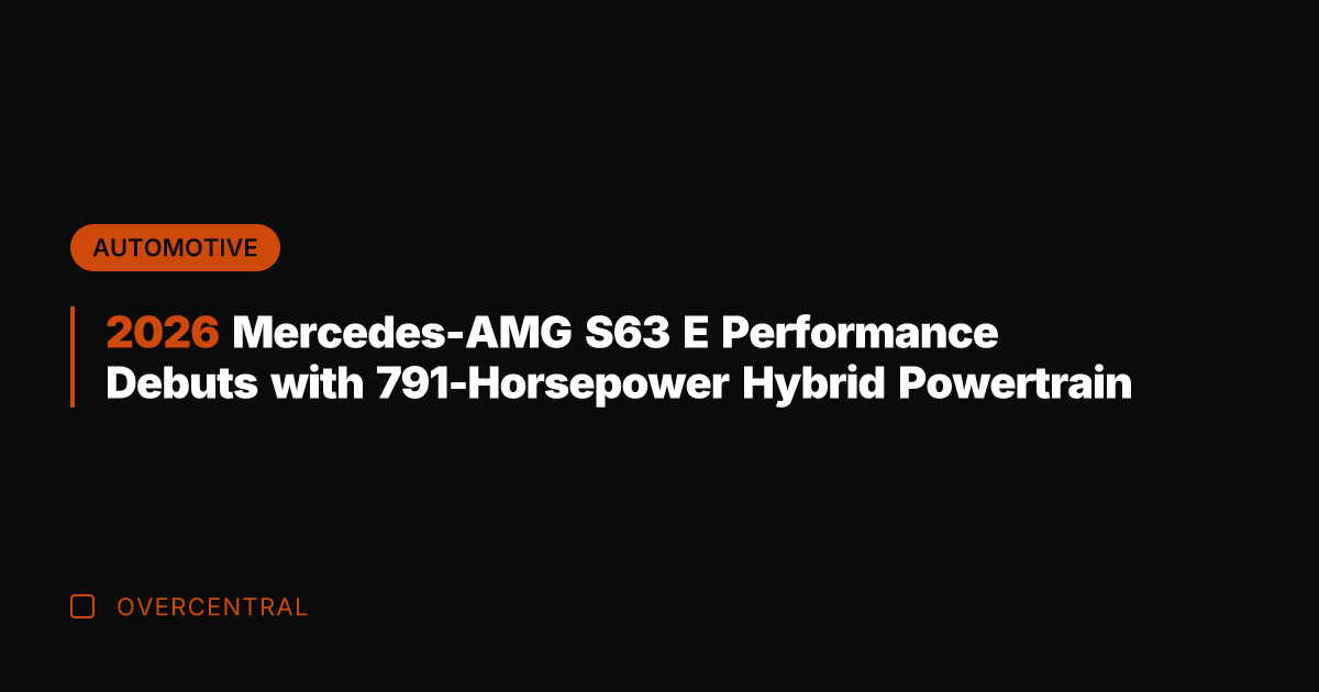 2026 Mercedes-AMG S63 E Performance Debuts with 791-Horsepower Hybrid Powertrain