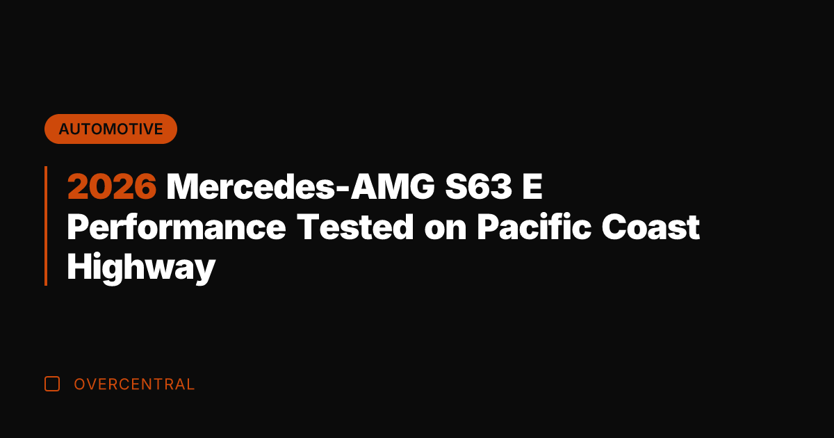 2026 Mercedes-AMG S63 E Performance Tested on Pacific Coast Highway