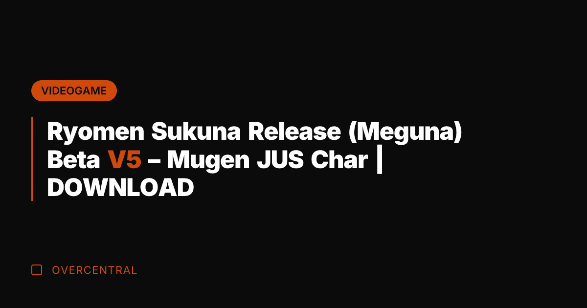 Ryomen Sukuna Release (Meguna) Beta V5 - Mugen JUS Char | DOWNLOAD