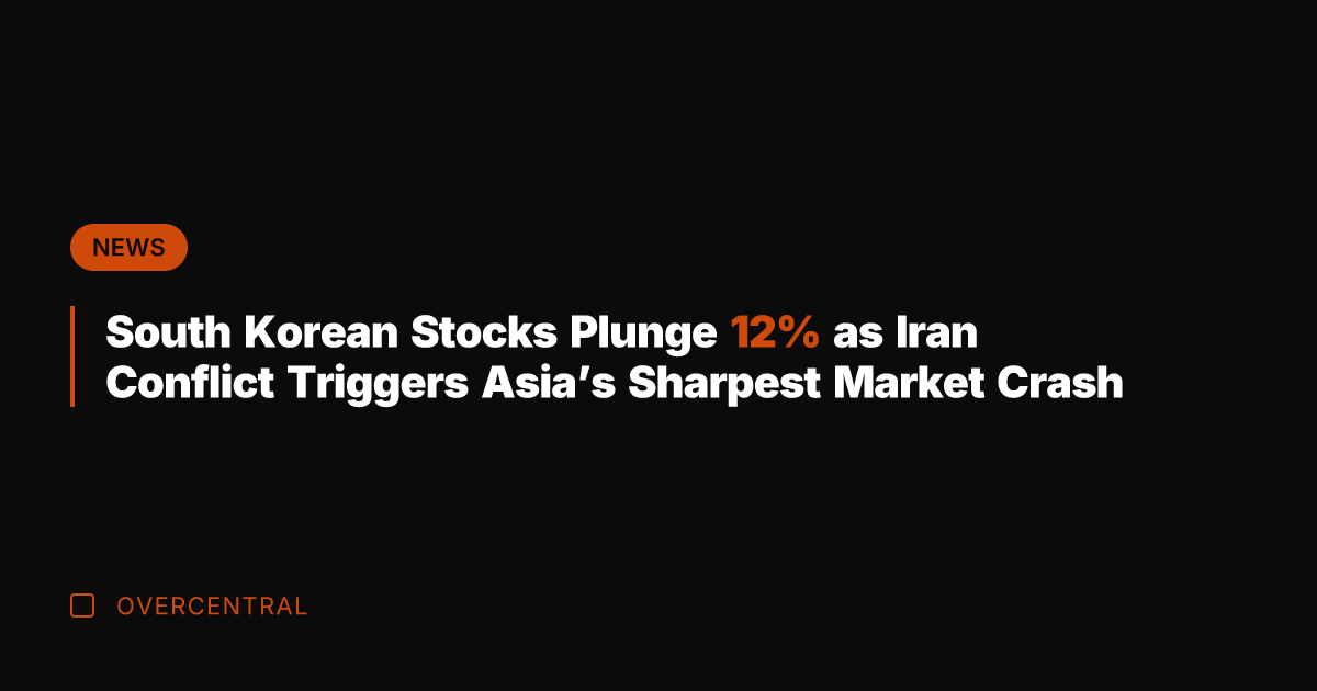 South Korean Stocks Plunge 12% as Iran Conflict Triggers Asia's Sharpest Market