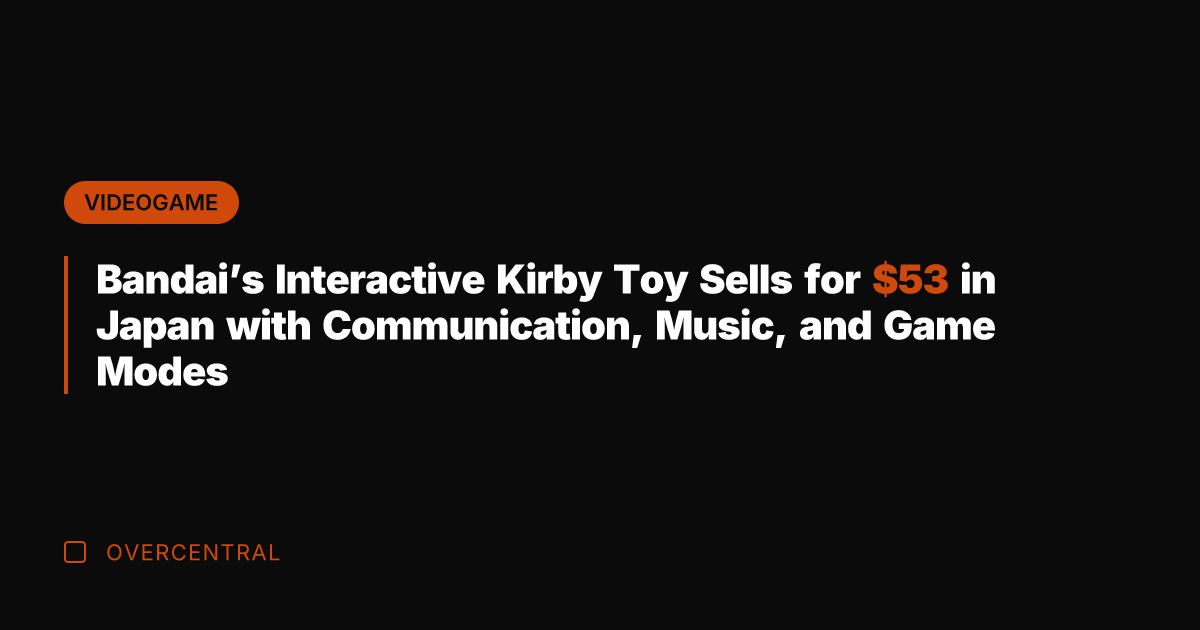 Bandai's Interactive Kirby Toy Sells for  in Japan with Communication, Music,
