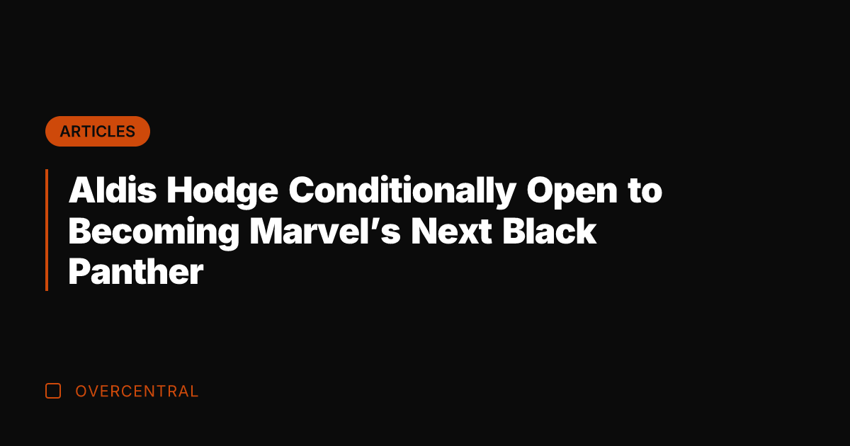 Aldis Hodge Conditionally Open to Becoming Marvel's Next Black Panther