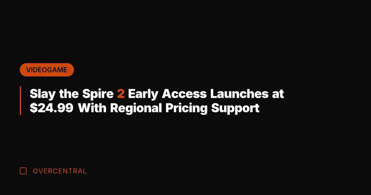 Slay the Spire 2 Early Access Launches at .99 With Regional Pricing