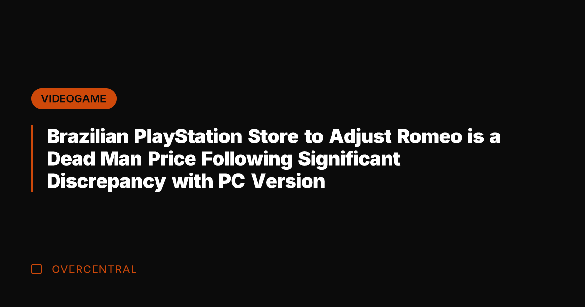 Brazilian PlayStation Store to Adjust Romeo is a Dead Man Price Following
