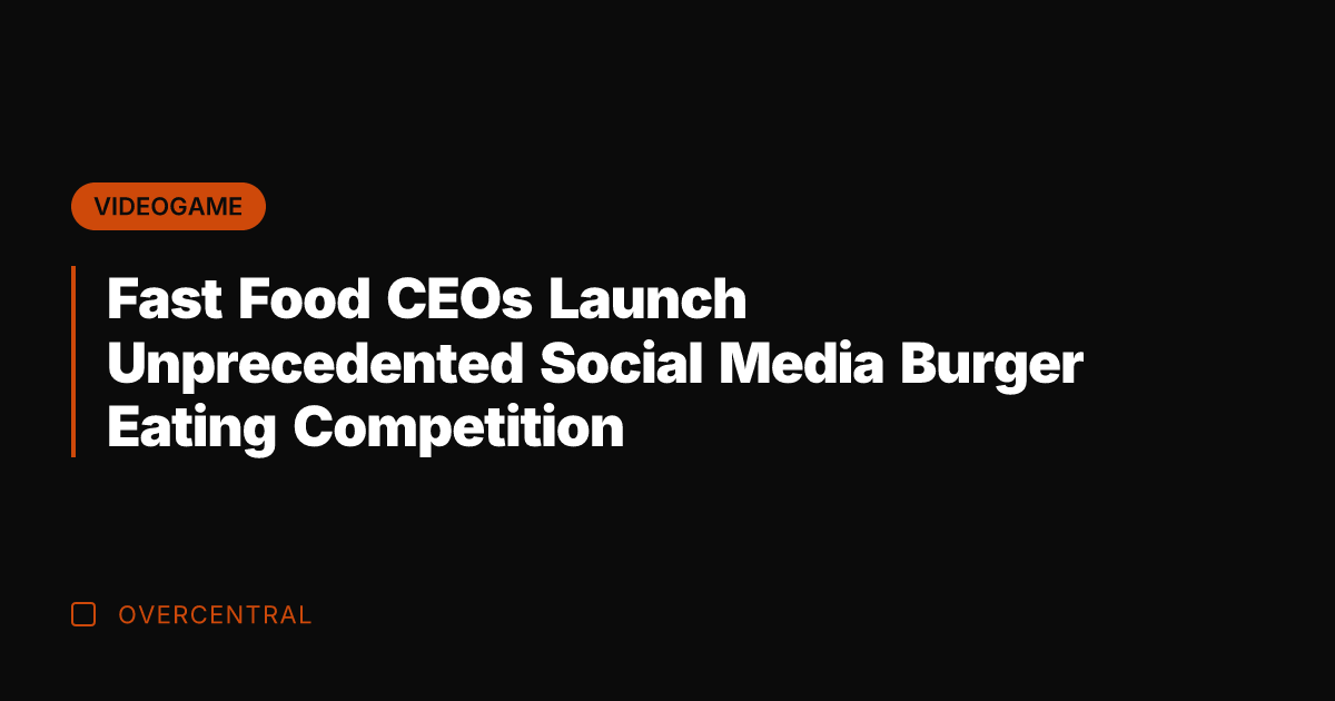 Fast Food CEOs Launch Unprecedented Social Media Burger Eating Competition
