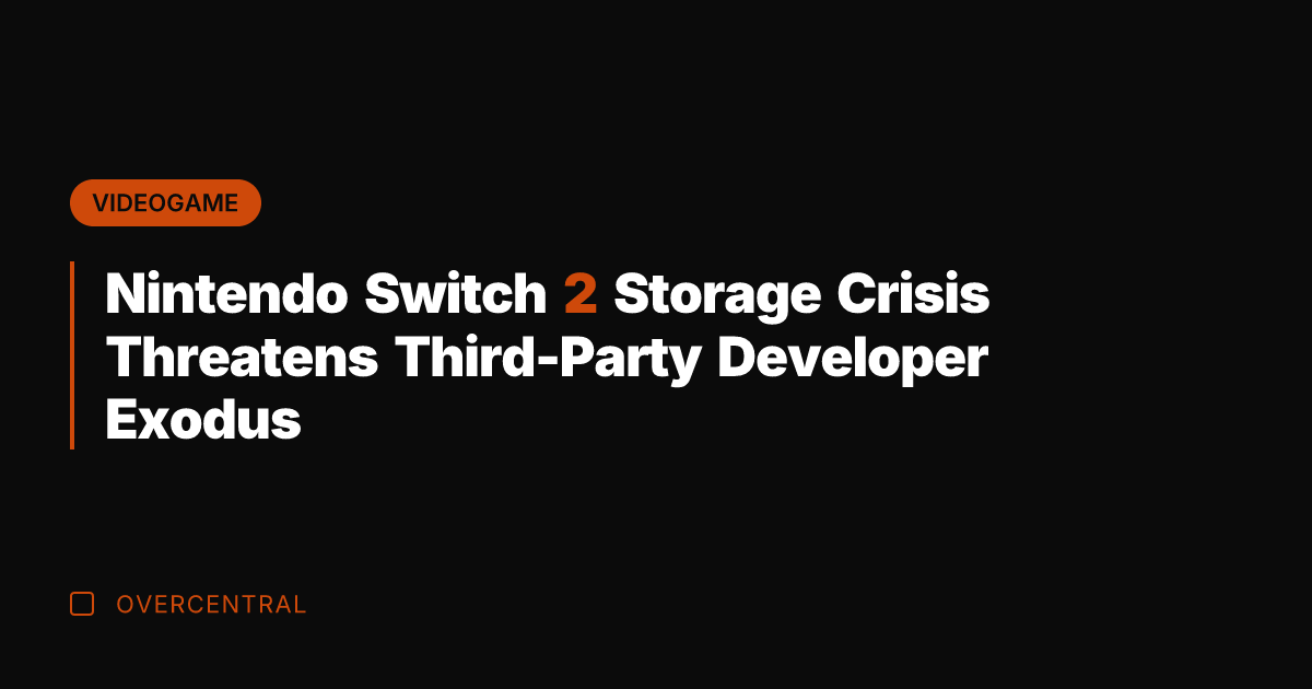 Nintendo Switch 2 Storage Crisis Threatens Third-Party Developer Exodus