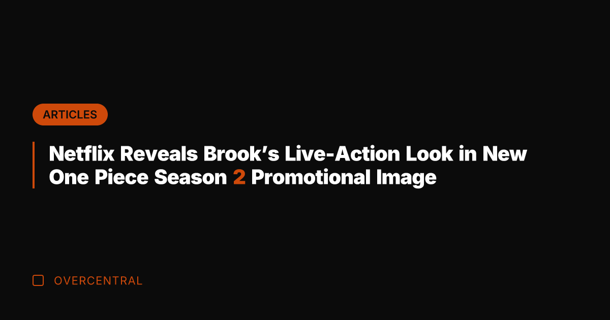 Netflix Reveals Brook's Live-Action Look in New One Piece Season 2 Promotional