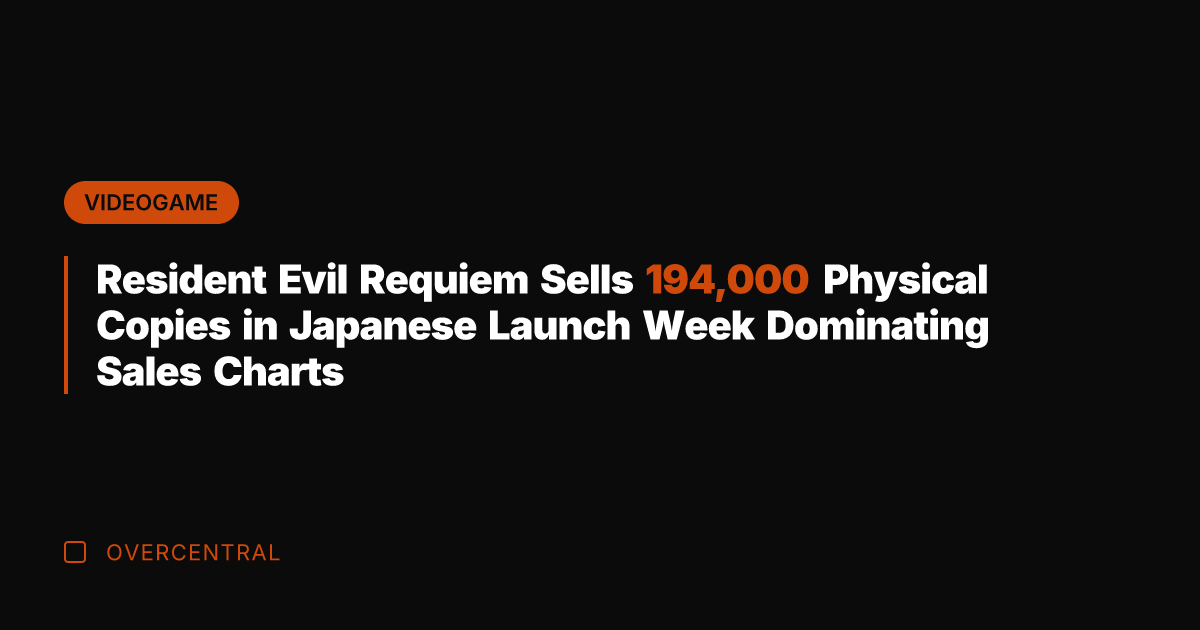 Resident Evil Requiem Sells 194,000 Physical Copies in Japanese Launch Week Dominating
