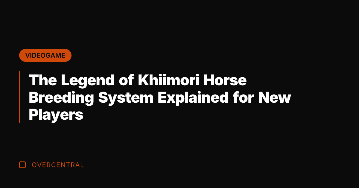 The Legend of Khiimori Horse Breeding System Explained for New Players