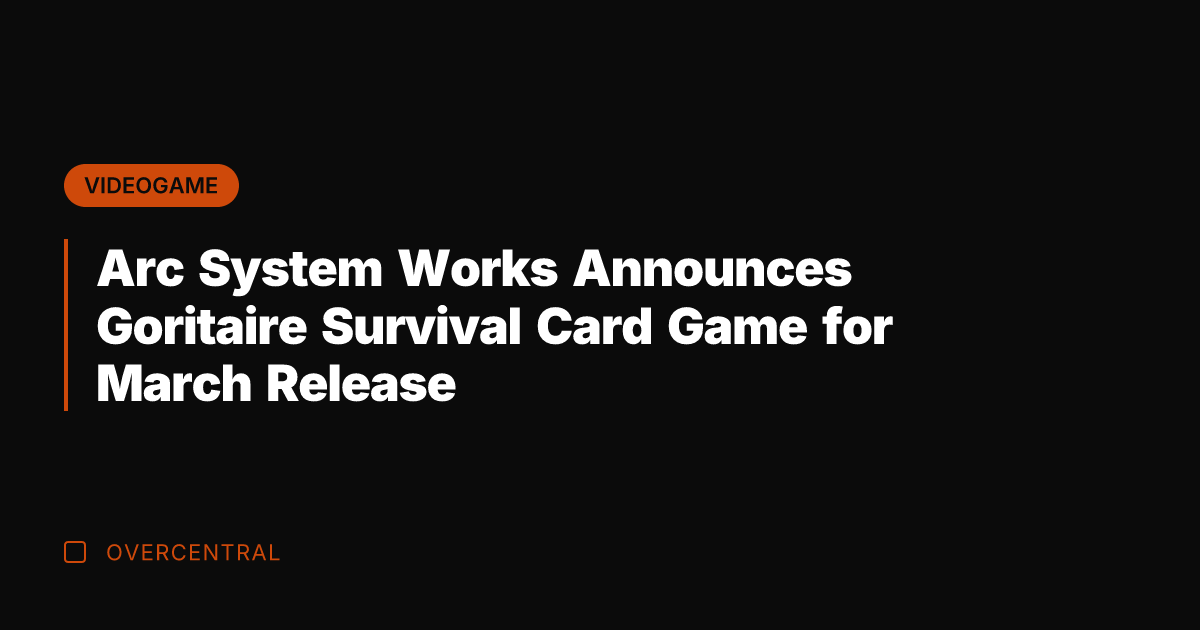 Arc System Works Announces Goritaire Survival Card Game for March Release