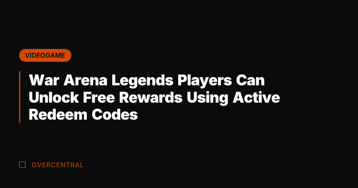 War Arena Legends Players Can Unlock Free Rewards Using Active Redeem Codes